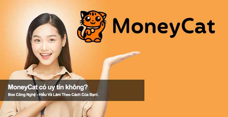 Moneycat - Hạn mức, kỳ hạn và chi phí Moneycat - Hạn mức, kỳ hạn và chi phí