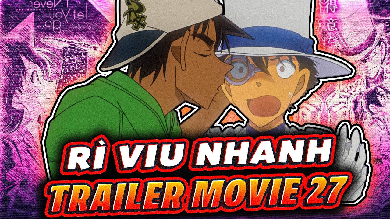 Conan movie 27 - Vị trí của phim trong series Conan